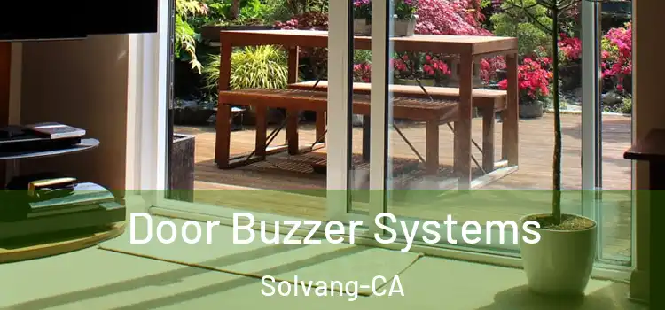 Door Buzzer Systems Solvang-CA