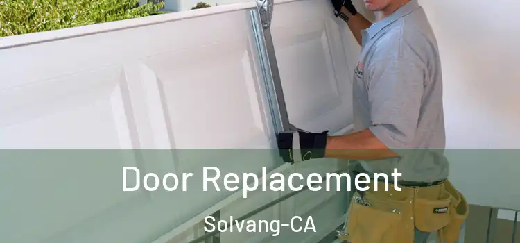 Door Replacement Solvang-CA