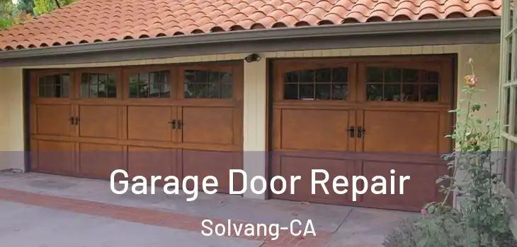  Garage Door Repair Solvang-CA